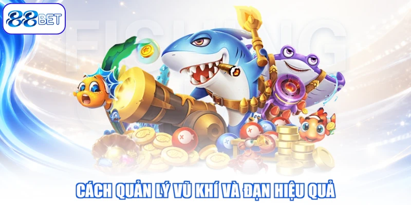 Cách Quản Lý Vũ Khí Và Đạn Hiệu Quả