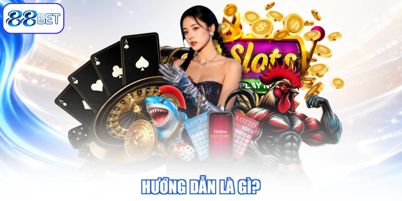Hướng Dẫn Là Gì?